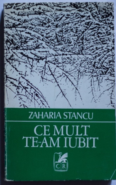 Zaharia Stancu - Ce mult te-am iubit