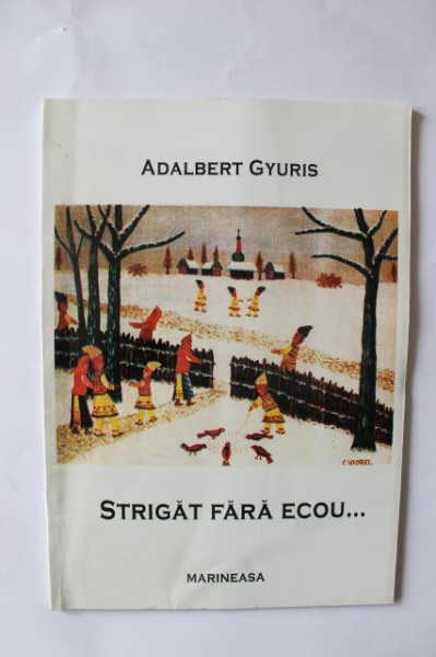 Adalbert Gyuris - Strigat fara ecou... (cu autograf) - Img 2