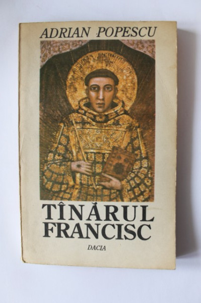 Adrian Popescu - Tanarul Francisc (cu autograf) - Img 2