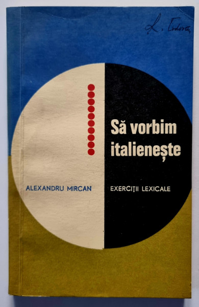 Alexandru Mircan - Sa vorbim italieneste. Exercitii lexicale