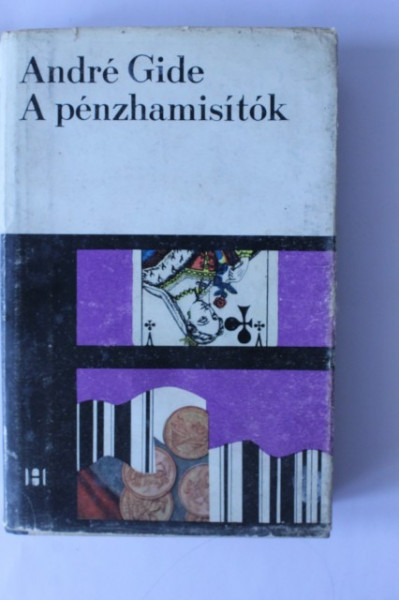 Andre Gide - A penzhamisitok (editie hardcover, in limba maghiara)