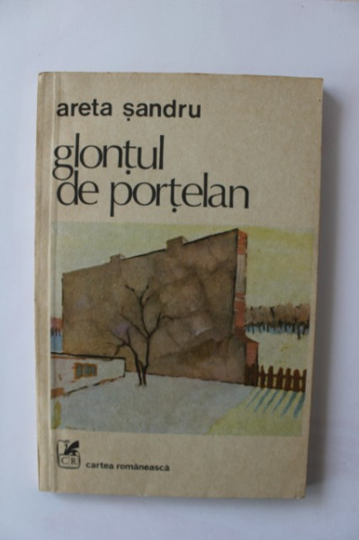 Areta Sandru - Glontul de portelan