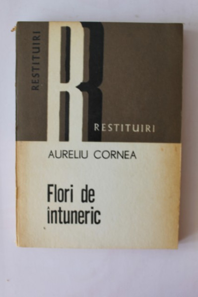 Aureliu Cornea - Flori de intuneric