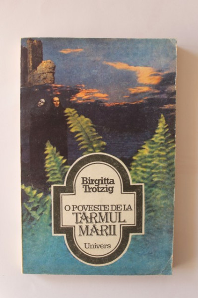 Birgitta Trotzig - O poveste de la tarmul marii