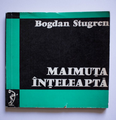 Bogdan Stugren - Maimuta inteleapta