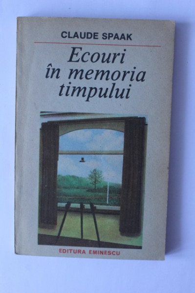 Claude Spaak - Ecouri in memoria timpului