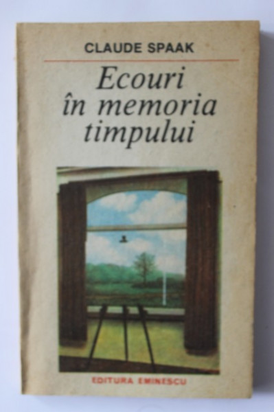 Claude Spaak - Ecouri in memoria timpului