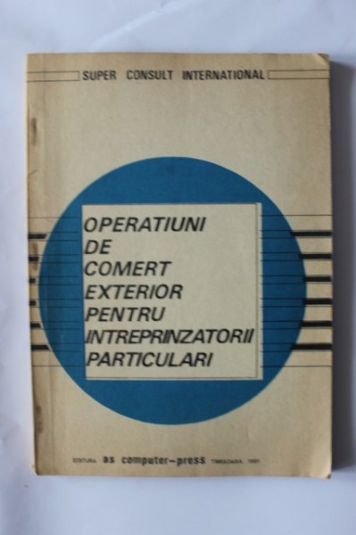 Colectiv autori - Operatiuni de comert exterior pentru intreprinzatori particulari