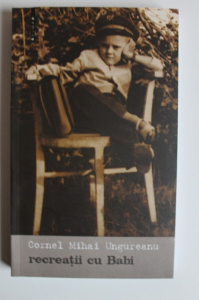 Cornel Mihai Ungureanu - Recreatii cu Babi (cu autograf) - Img 2