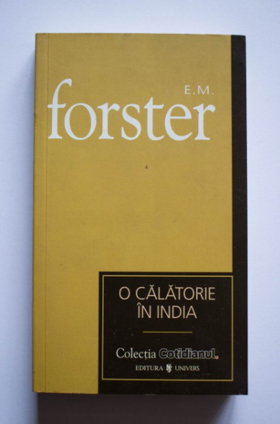 E. M. Forster - O calatorie in India