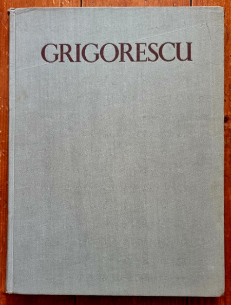 G. Oprescu - Grigorescu. Vol. I (editie hardcover) - Img 2