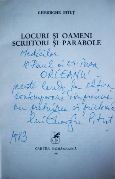 Gheorghe Pitut - Locuri si oameni. Scriitori si parabole (cu autograf)