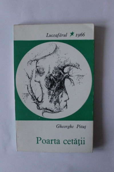 Gheorghe Pitut - Poarta cetatii (volum de debut)