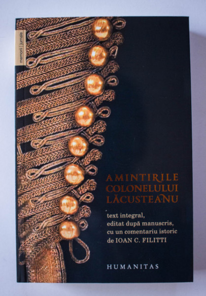 Grigore Lacusteanu - Amintirile colonelului Lacusteanu