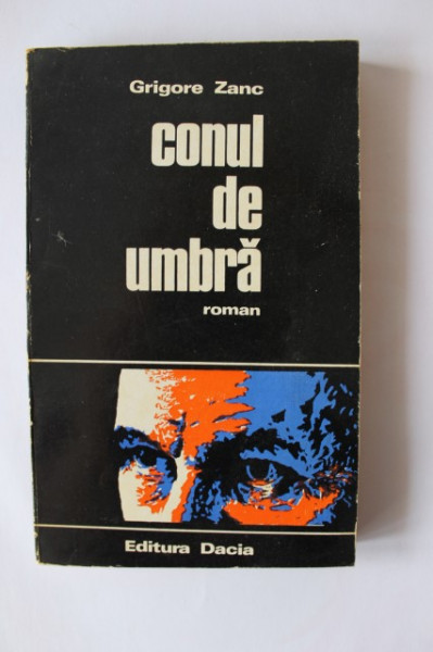 Grigore Zanc - Conul de umbra (debut, cu autograf) - Img 2