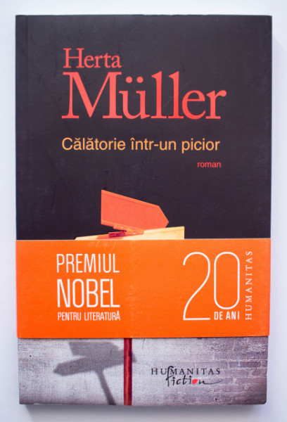 Herta Muller - Calatorie intr-un picior