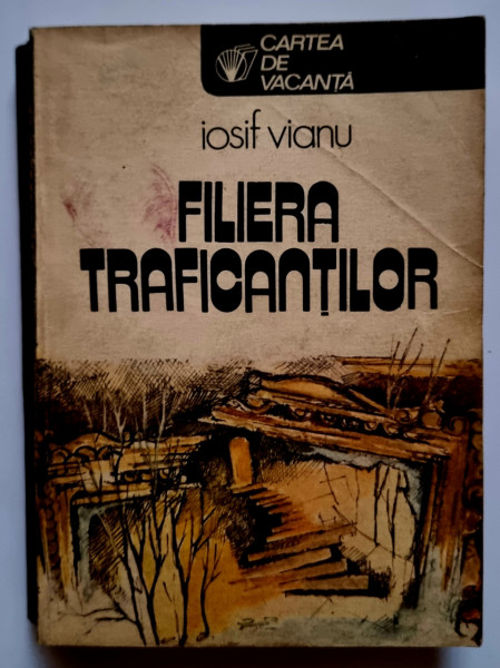 Iosif Vianu - Filiera traficantilor