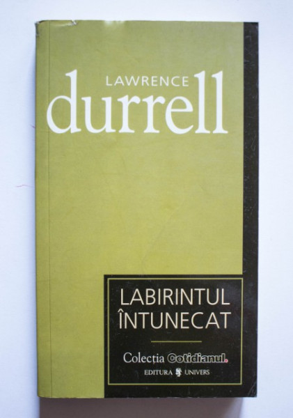 Lawrence Durrell - Labirintul intunecat