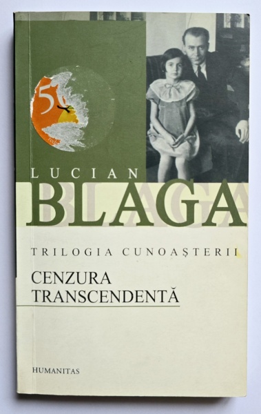 Lucian Blaga - Cenzura transcedenta. Trilogia cunoasterii III