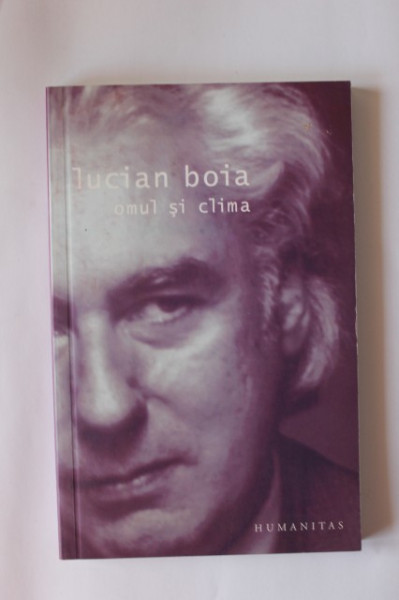 Lucian Boia - Omul si clima