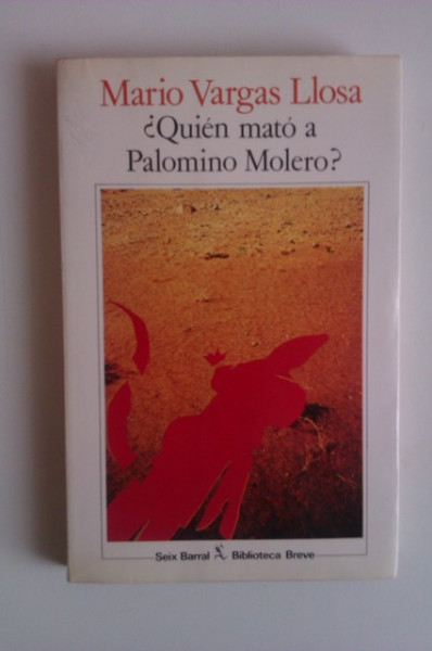 Mario Vargas Llosa - Quien mato a Palomino Molero? (editie princeps, in limba spaniola)