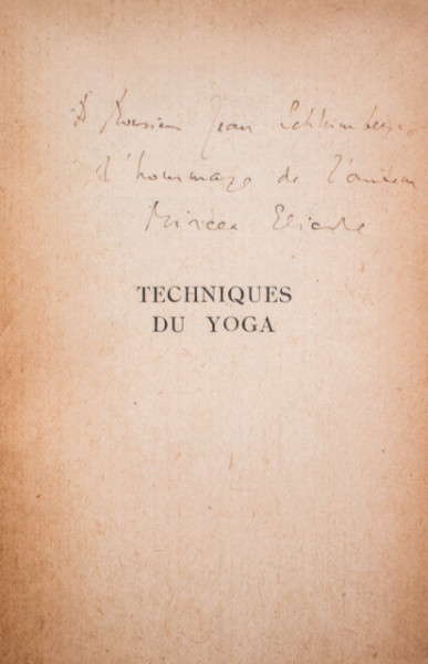 Mircea Eliade - Techniques du Yoga (editie in limba franceza, cu autograf) - Img 2