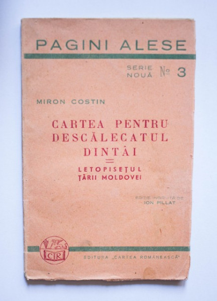 Miron Costin - Cartea pentru descalecatul dintai. Letopisetul Tarii Moldovei