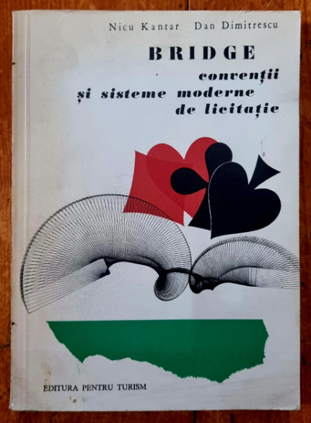 Nicu Kantar, Dan Dimitrescu - Bridge. Conventii si sisteme moderne de licitatie