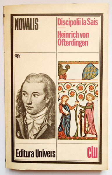 Novalis - Discipolii la Sais. Heinrich von Ofterdingen