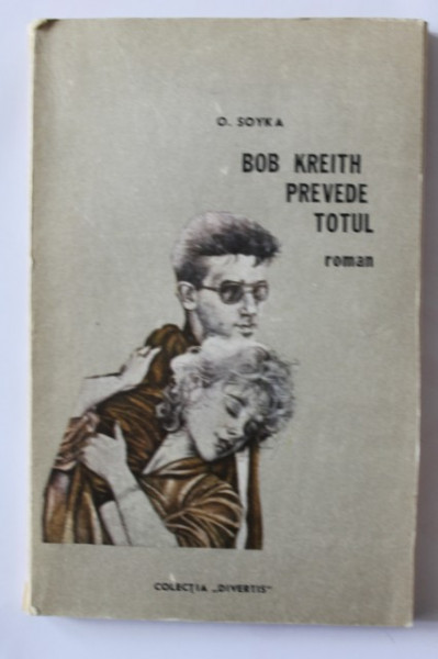 O. Soyka - Bob Kreith prevede totul