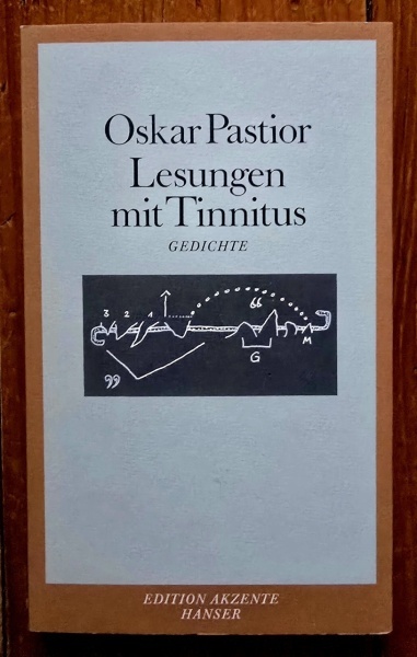 Oskar Pastior - Lesungen mit Tinnitus. Gedichte 1980-1985 (cu autograf) - Img 2