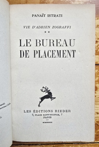 Panait Istrati - La vie d`Adrien Zograffi II. Le Bureau de placement (editie hardcover, interbelica, frumos relegata, cu autograf) - Img 6