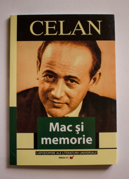 Paul Celan - Mac si memorie