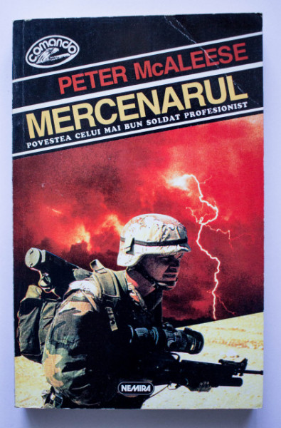 Peter McAleese - Mercenarul. O biografie povestita lui Mark Bles