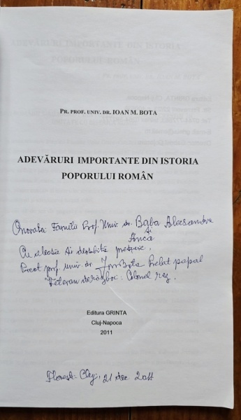 Pr. prof. univ. dr. Ioan M. Bota - Adevaruri importante din istoria poporului roman (cu autograf) - Img 2