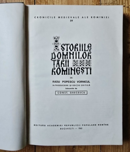 Radu Popescu Vornicul - Istoriile domnilor Tarii Romanesti (editie hardcover) - Img 2