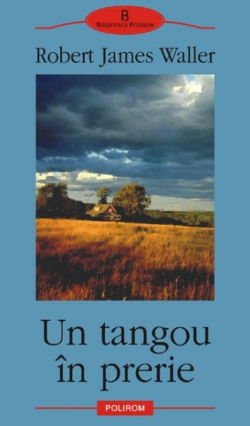 Robert James Waller - Un tangou in prerie