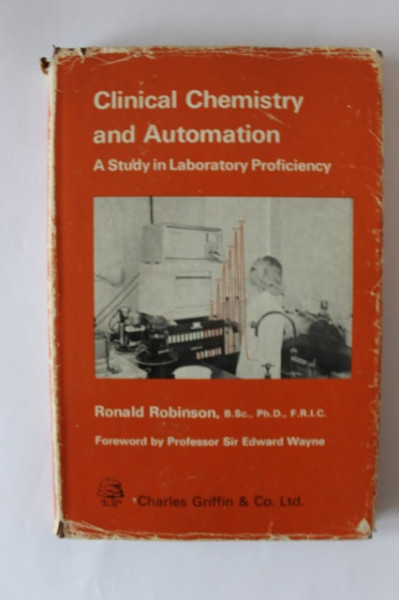 Ronald Robinson - Clinical Chemestry and Automation (editie in limba engleza, hardcover)