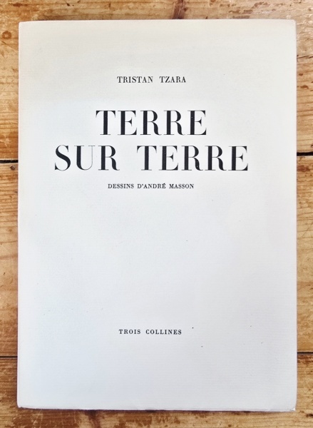Tristan Tzara - Terre sur terre. Dessins d`Andre Masson (editie princeps, in etui special) - Img 4