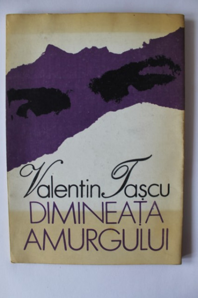 Valentin Tascu - Dimineata amurgului (cu autograf) - Img 2