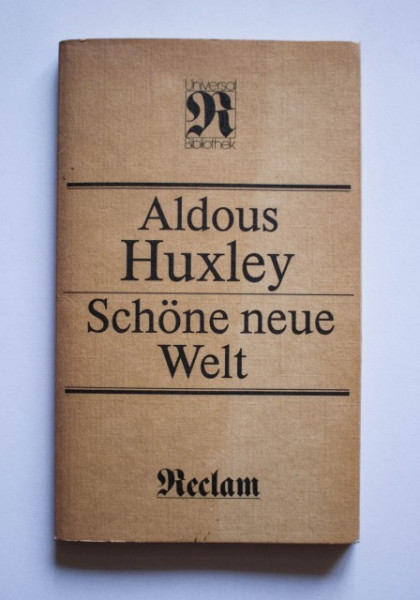 Aldous Huxley - Schone neue Welt
