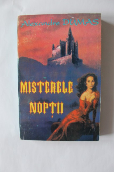 Alexandre Dumas - Misterele noptii