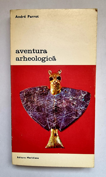 Andre Parrot - Aventura arheologica