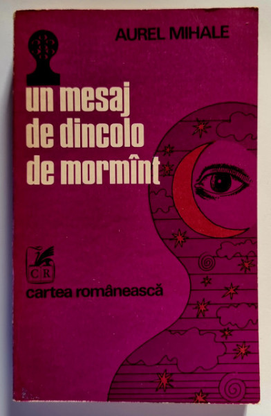 Aurel Mihale - Un mesaj de dincolo de mormant