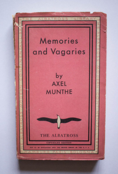 Axel Munthe - Memories and Vagaries (editie interbelica)
