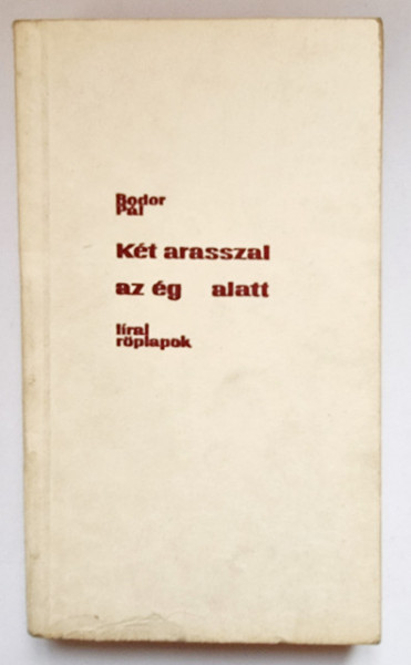 Bodor Pal - Ket arasszal az eg alatt (cu autograf) - Img 2