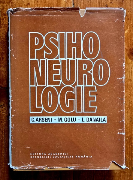 Constantin Arseni, Mihai Golu, Leon Danaila - Psihoneurologie (editie hardcover)