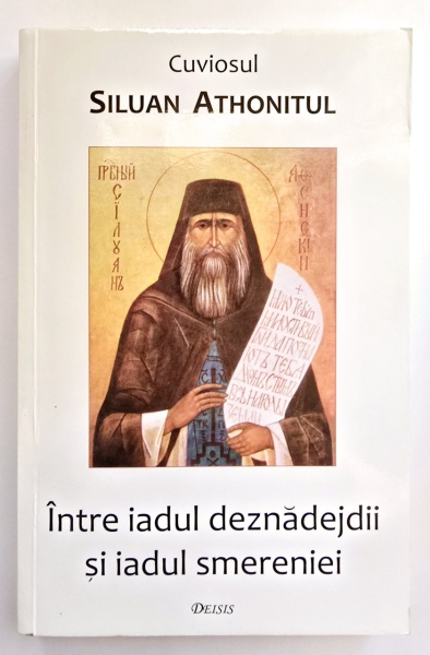 Cuviosul Siluan Athonitul - Intre iadul deznadejdii si iadul smereniei