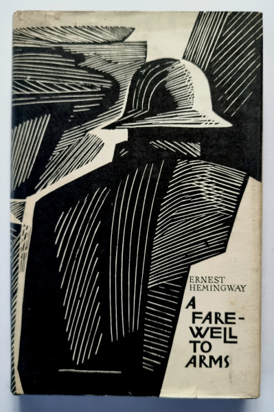 Ernest Hemingway - A Farewell to Arms (editie hardcover, in limba engleza)