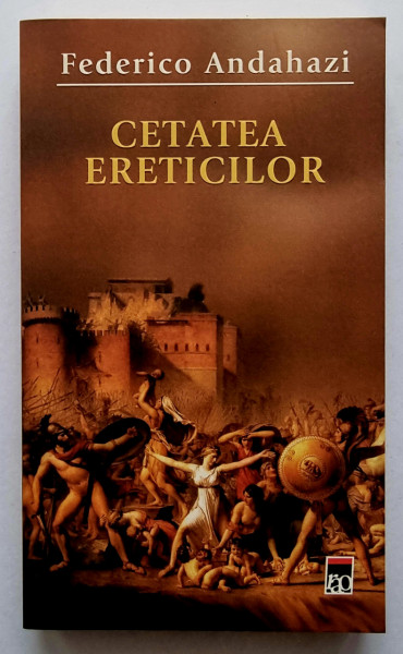 Federico Andahazi - Cetatea ereticilor